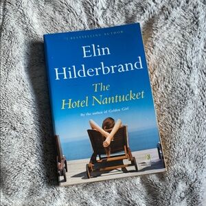 The Hotel Nantucket by Elin Hilderbrand